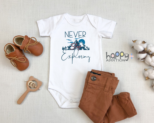 NEVER STOP EXPLORING Funny baby onesies bodysuit (white: short or long sleeve)