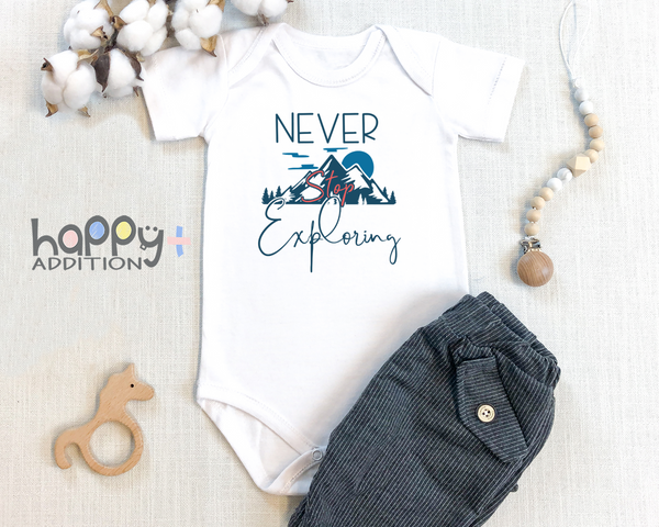 NEVER STOP EXPLORING Funny baby onesies bodysuit (white: short or long sleeve)