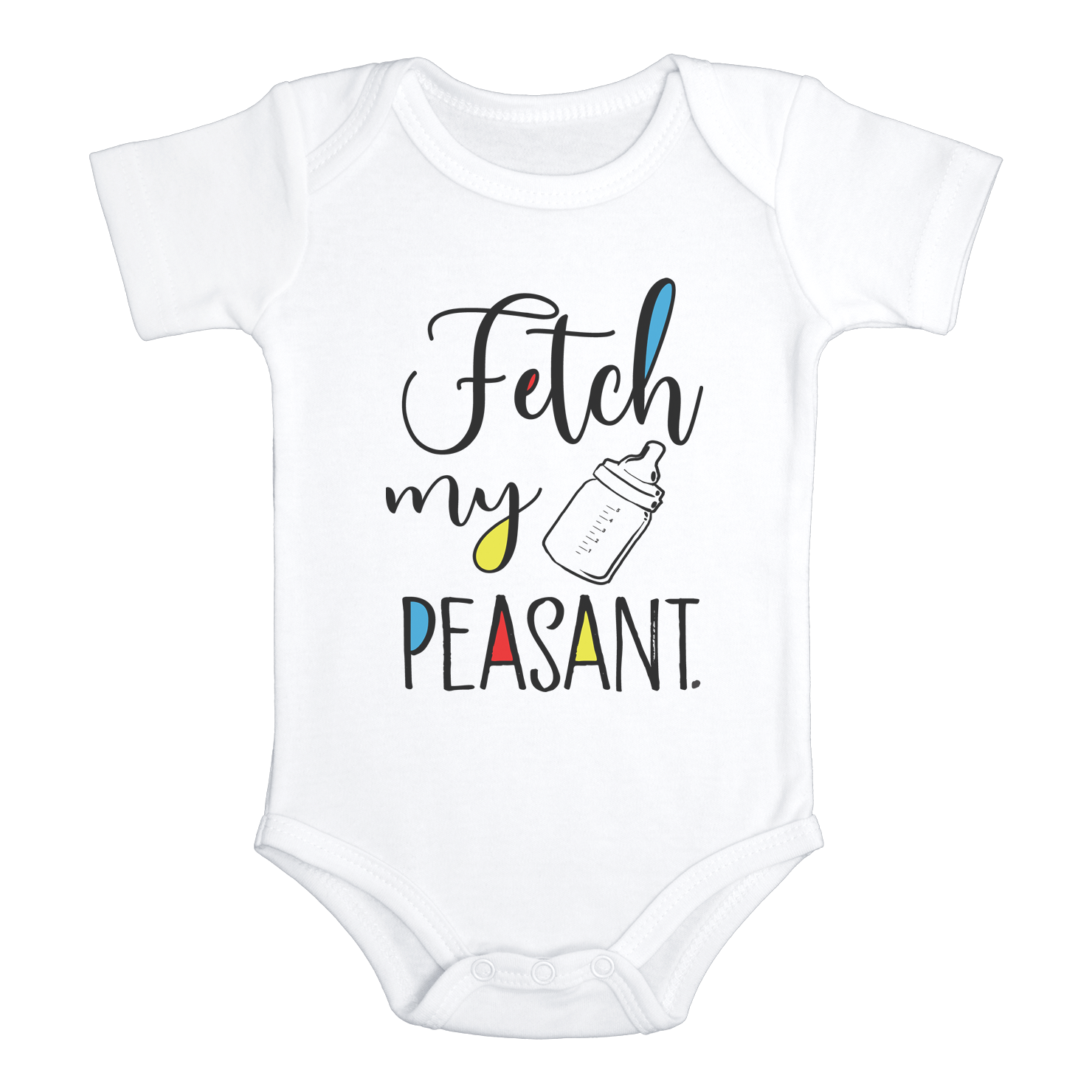 FETCH MY BOTTLE PEASANT Funny baby onesies bodysuit (white: short or long sleeve) - HappyAddition