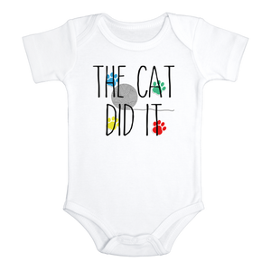 THE CAT DID IT Funny baby Kitten onesies bodysuit (white: short or long sleeve)