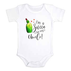 I'M A SUCCA FOR MY UNCLE Funny Love Uncle Baby Onesie / Bodysuit White - HappyAddition