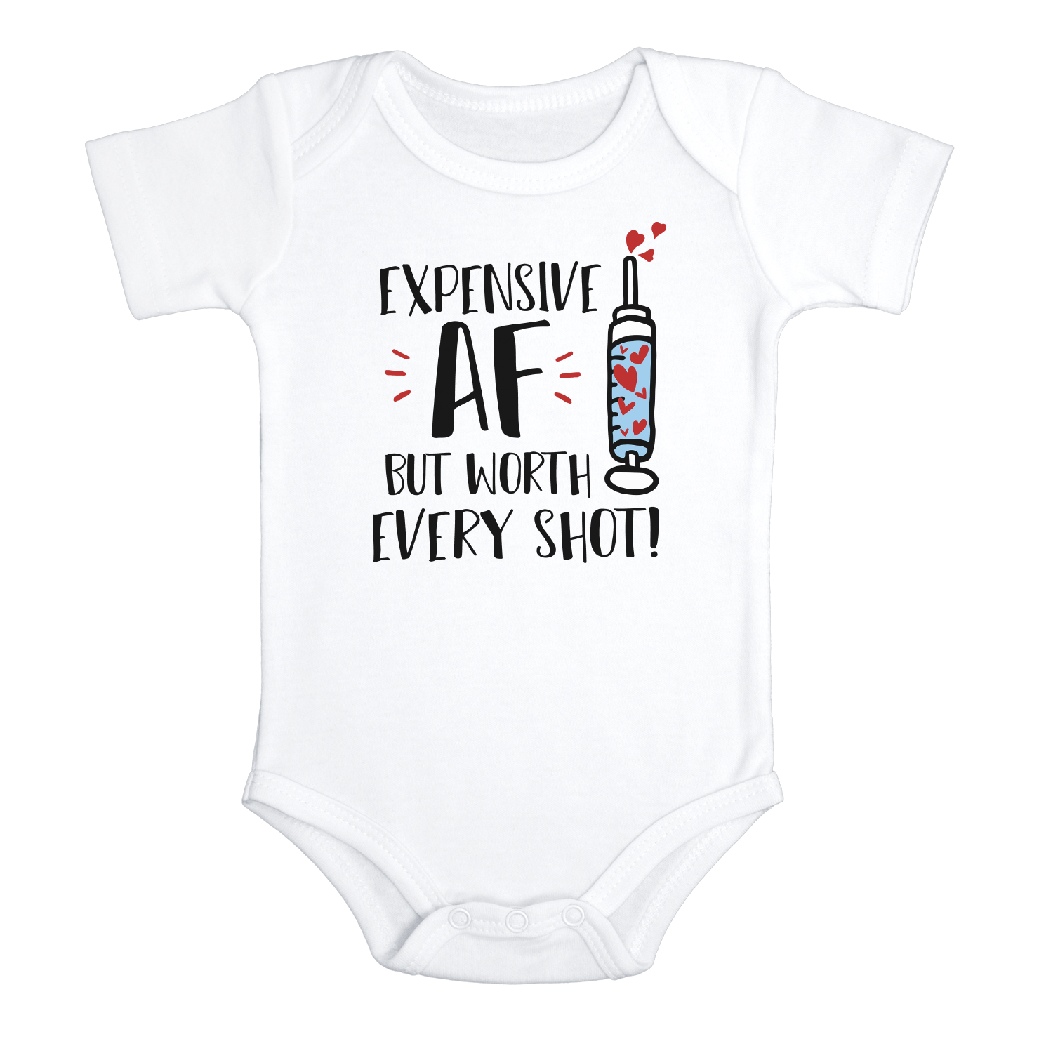 EXPENSIVE AF BUT WORTH EVERY SHOT Baby Funny In Vitro Fertilization Baby Onesie / Bodysuit White