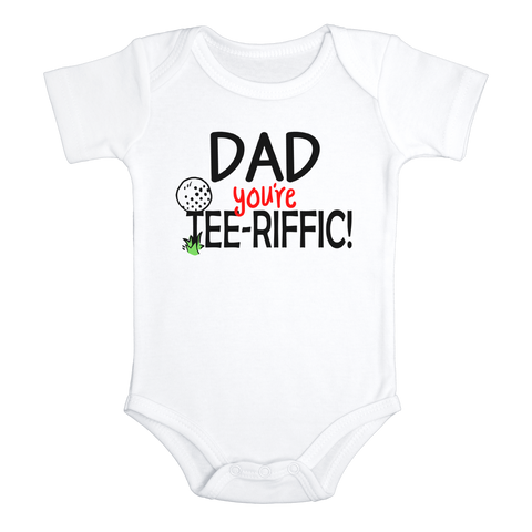 DAD IS TEE-RIFFIC Funny Baby Bodysuit Cute Golf Onesie (white: short or long sleeve) toddler 3t 4t 5t Available
