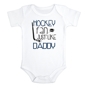 HOCKEY FAN JUST LIKE DADDY Funny baby onesies bodysuit (white: short or long sleeve)