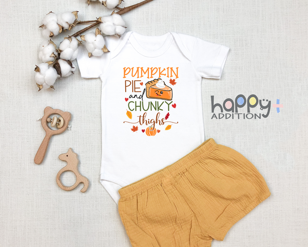 PUMPKIN PIE AND CHUNKY THIGHS Funny Thanksgiving onesies Fall bodysuit (white: short or long sleeve)