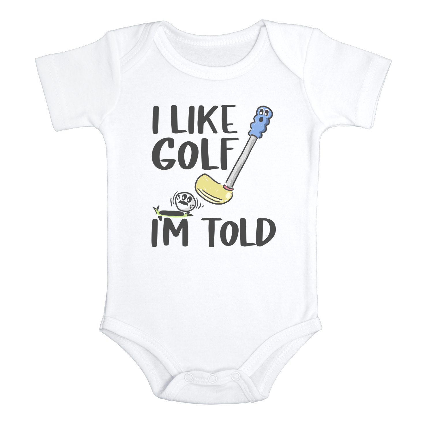 I LIKE GOLF I'M TOLD Funny Baby Bodysuit Cute Golf Onesie White