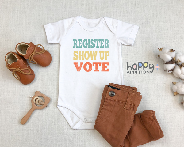 REGISTER SHOW UP VOTE Funny baby onesies bodysuit (white: short or long sleeve)