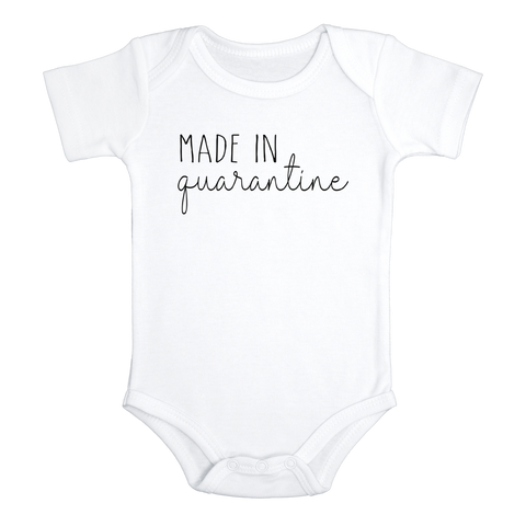 MADE IN QUARANTINE funny Covid baby onesies bodysuit (white: short or long sleeve)