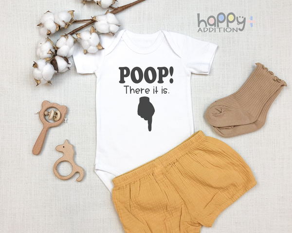 POOP! THERE IT IS Funny baby onesies bodysuit (white: short or long sleeve) - HappyAddition