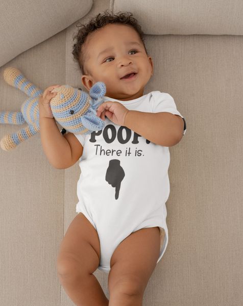 POOP! THERE IT IS Funny baby onesies bodysuit (white: short or long sleeve) - HappyAddition