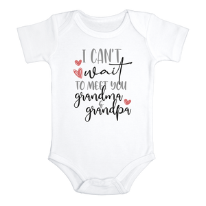 I CAN'T WAIT TO MEET YOU GRANDMA AND GRANDPA baby onesies bodysuit (white: short or long sleeve)