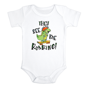 THEY SEE MY ROARING Funny Dinosaur Baby Bodysuit Cute Skateboard Onesie White