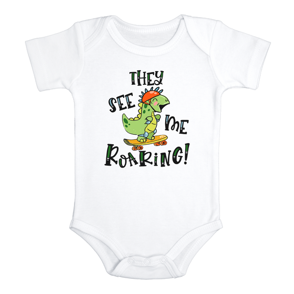 THEY SEE MY ROARING Funny Dinosaur Baby Bodysuit Cute Skateboard Onesie White