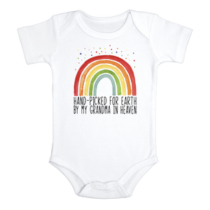 HAND-PICKED FOR EARTH BY MY GRANDMA IN HEAVEN Rainbow baby onesies bodysuit (white: short or long sleeve)
