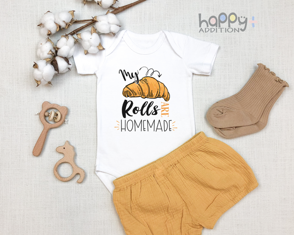 MY ROLLS ARE HOMEMADE Funny baby onesies thanksgiving bodysuit (white: short or long sleeve) - HappyAddition