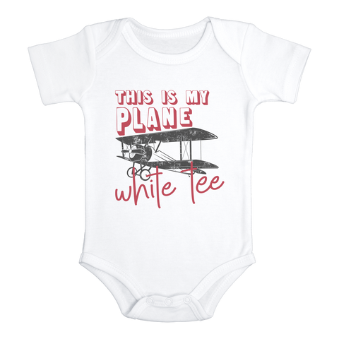 THIS IS MY PLANE WHITE TEE Funny Airplane Baby Onesie / Bodysuit White - HappyAddition