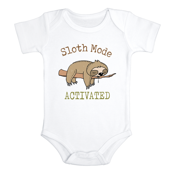 SLOTH MODE ACTIVATED Funny Baby Bodysuit Cute Sloth Onesie (white: short or long sleeve)