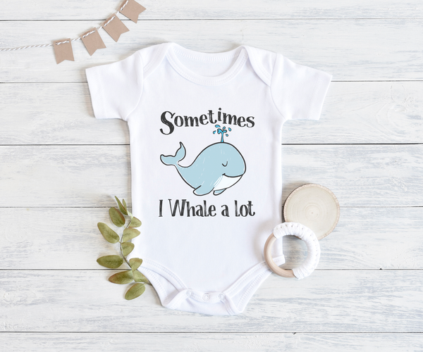 SOMETIMES I WHALE A LOT Funny Baby Bodysuit Cute Whale Onesie White - HappyAddition