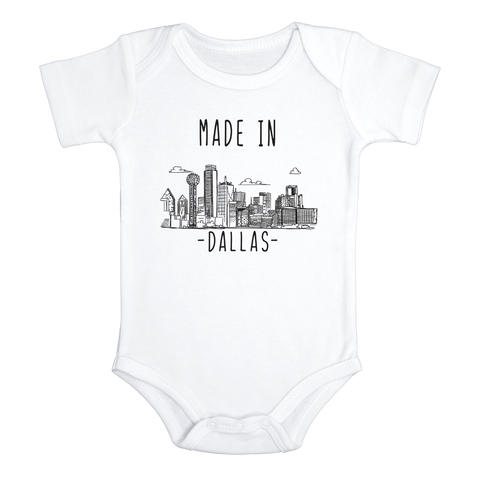 MADE IN DALLAS Texas Cute baby onesies bodysuit (white: short or long sleeve)