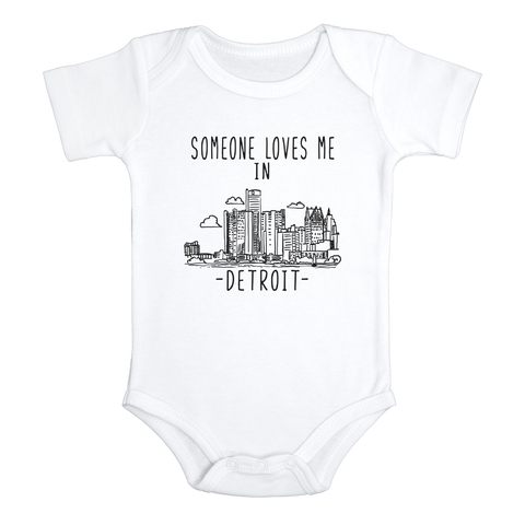 SOMEONE LOVES ME IN DETROIT City Funny baby Michigan onesies bodysuit (white: short or long sleeve)