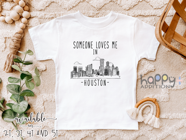 SOMEONE LOVES ME IN HOUSTON Texas Cute baby onesies bodysuit (white: short or long sleeve)