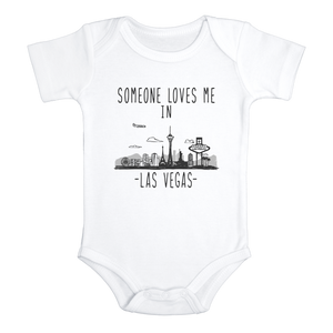 SOMEONE LOVES ME IN LAS VEGAS City Funny baby Nevada onesies bodysuit (white: short or long sleeve)