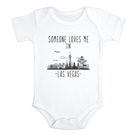 SOMEONE LOVES ME IN LAS VEGAS City Funny baby Nevada onesies bodysuit (white: short or long sleeve)