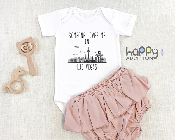 SOMEONE LOVES ME IN LAS VEGAS City Funny baby Nevada onesies bodysuit (white: short or long sleeve)