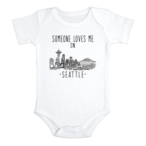 SOMEONE LOVES ME IN SEATTLE Cute Washington baby onesies bodysuit (white: short or long sleeve)