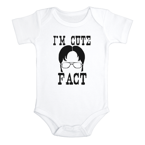 I'M CUTE FACT Funny the office baby onesies bodysuit (white: short or long sleeve)