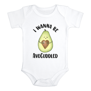 I WANNA BE AVOCUDDLED Cute Baby Bodysuit/Avocado Onesie White - HappyAddition