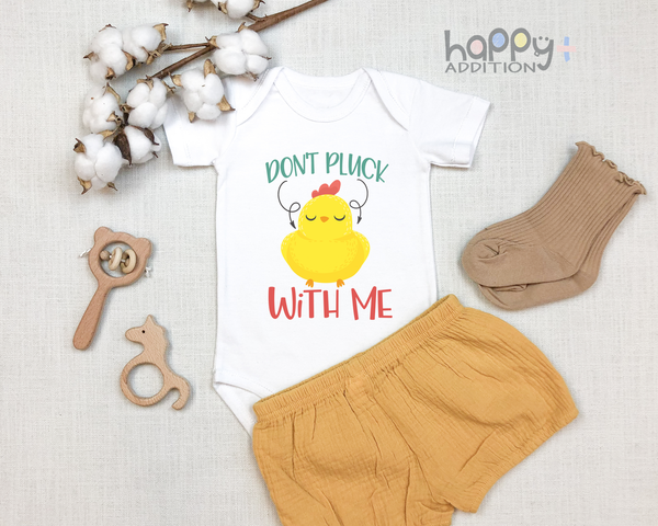 DON'T PLUCK WITH ME  chicken funny baby onesies bodysuit (white: short or long sleeve) - HappyAddition
