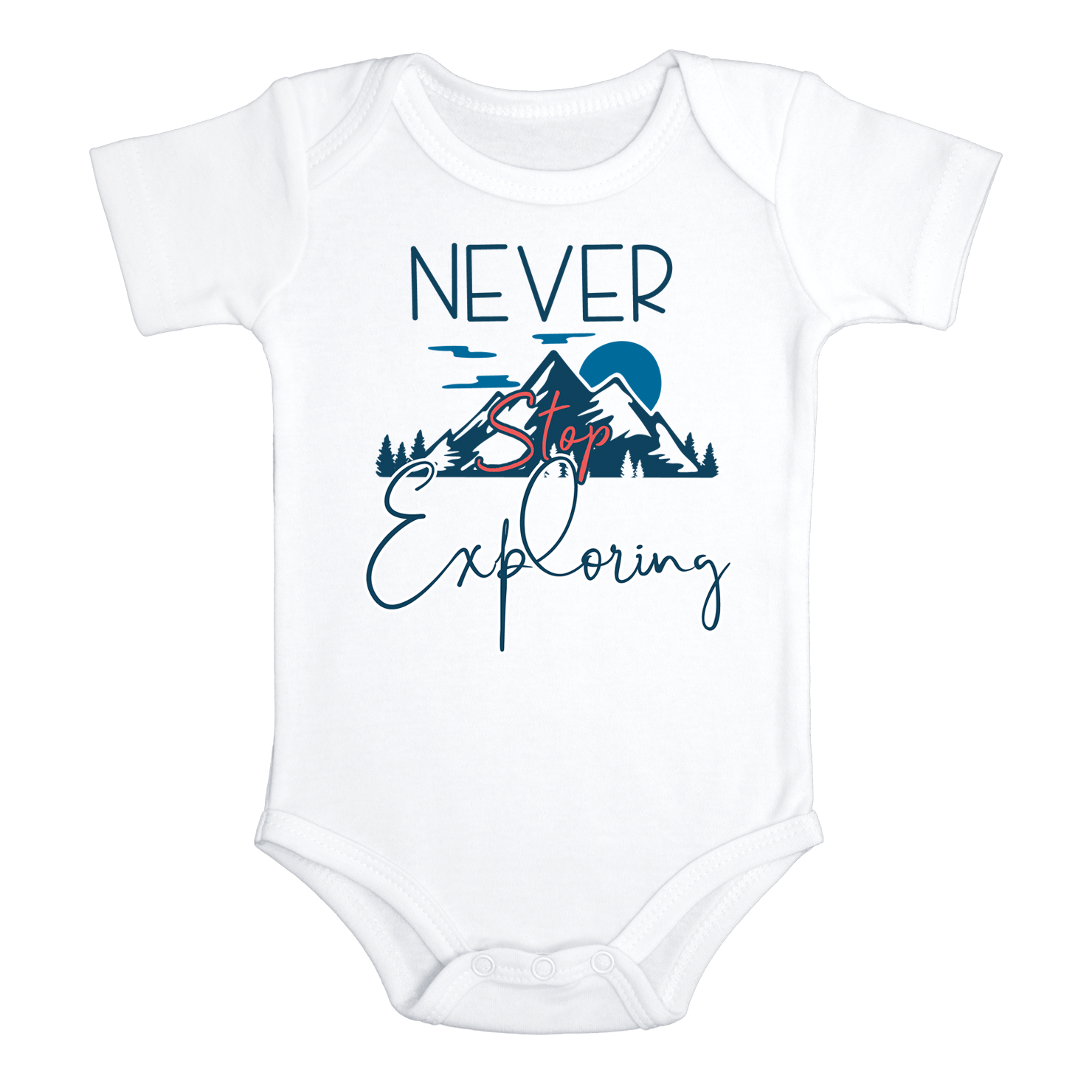 NEVER STOP EXPLORING Funny baby onesies bodysuit (white: short or long sleeve)