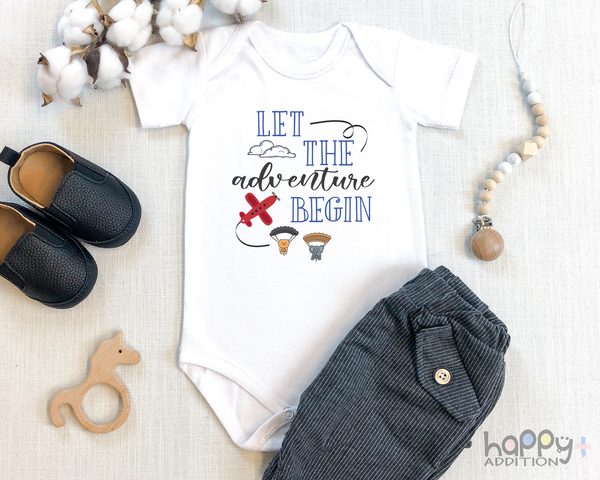 LET THE ADVENTURE BEGIN Funny baby onesies bodysuit (white: short or long sleeve) - HappyAddition